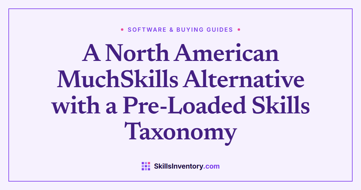 A North American MuchSkills Alternative with a Pre-Loaded Skills Taxonomy